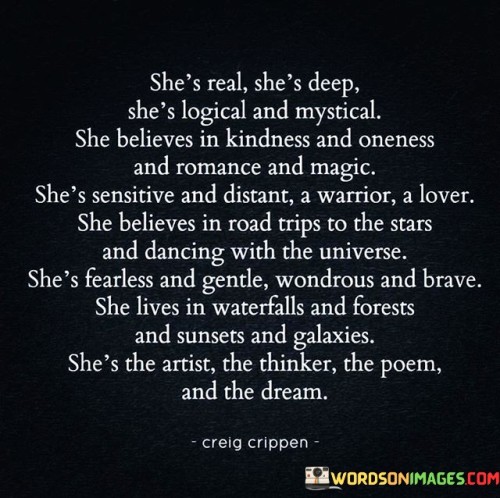 She's Real, She's Deep She's Logical And Mystical Quotes