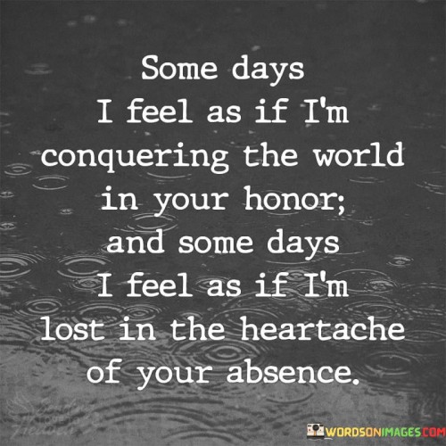Some-Days-I-Feel-As-If-Im-Conquering-The-World-Quotes.jpeg