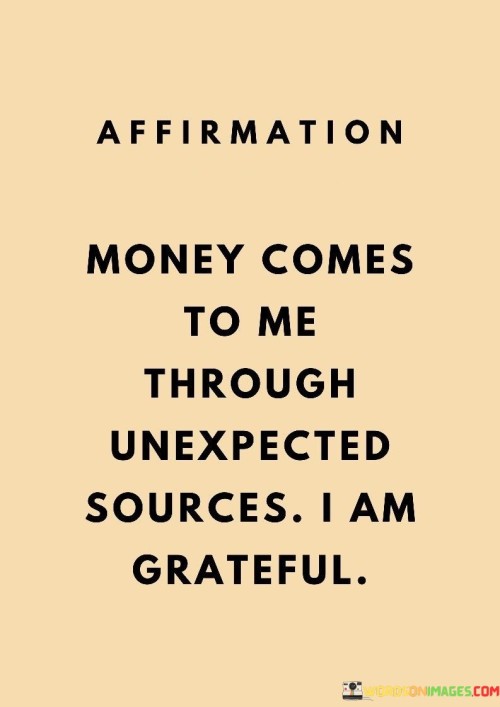 Affirmation Money Comes To Me Through Quotes