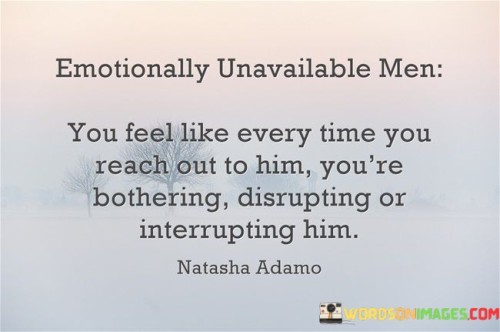 Emotionally Unavailable Men You Feel Like Every Quotes