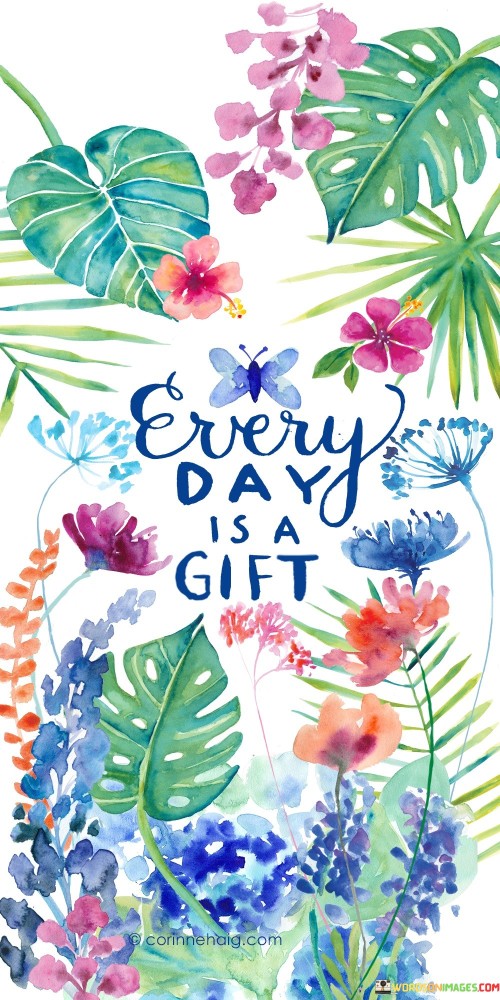 Everyday-Is-A-Gift-Quotes.jpeg