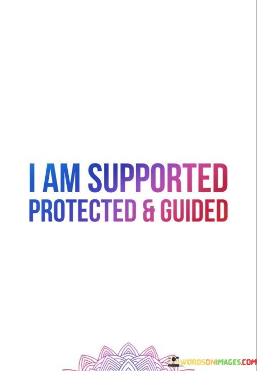 I-Am-Supported-Protected-And-Guided-Quotes.jpeg