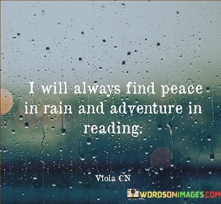 I-Will-Always-Find-Peace-In-Rain-And-Adventure-Quotes.jpeg