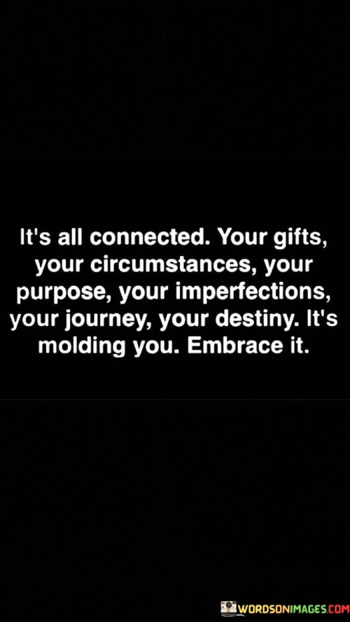 Its All Connected Your Gifts Your Quotes
