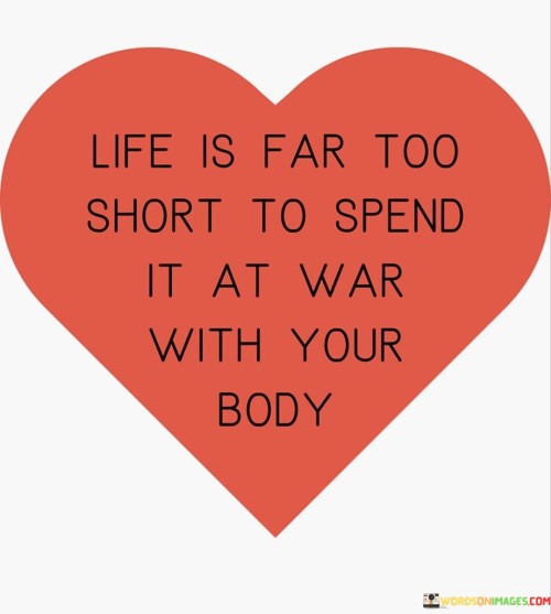Life-Is-Far-Too-Short-To-Spend-It-At-War-Quotes.jpeg
