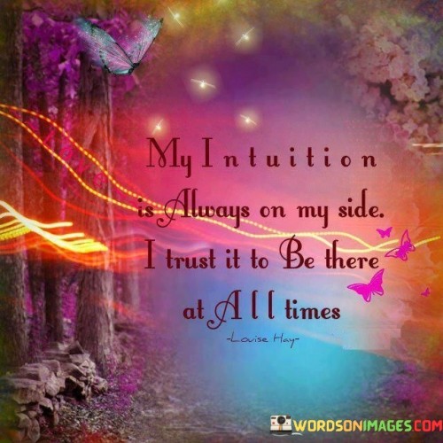 My-Intuition-Is-Always-On-My-Side-Quotes.jpeg