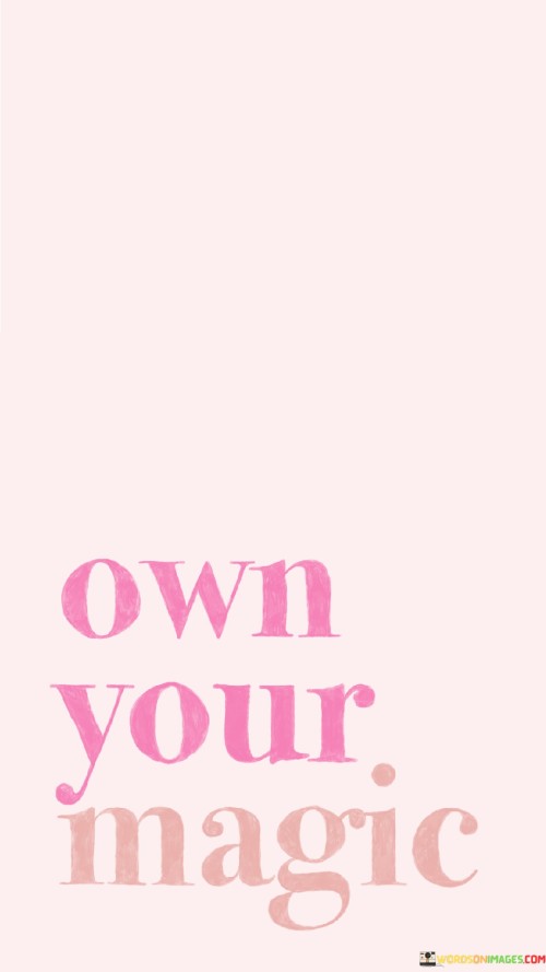 Own-Your-Magic-Quotes.jpeg