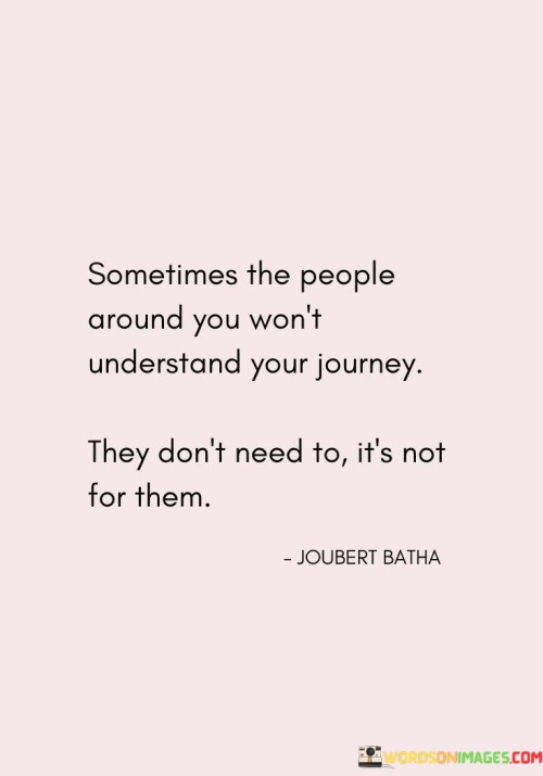 Sometimes-The-People-Around-You-Wont-Quotes.jpeg