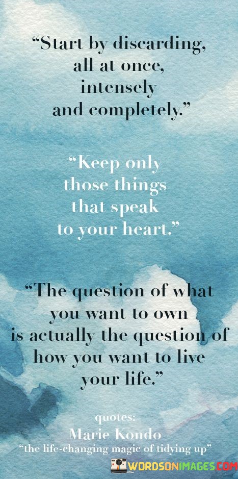 Start-By-Discarding-All-At-Once-And-Completely-Quotes.jpeg