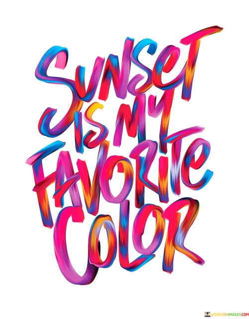 Sunet-Is-My-Favorite-Color-Quotes.jpeg