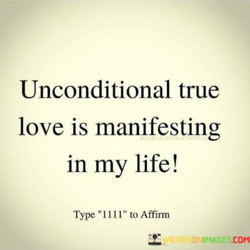 Unconditional-True-Love-Is-Manifesting-In-My-Life-Quotes.jpeg