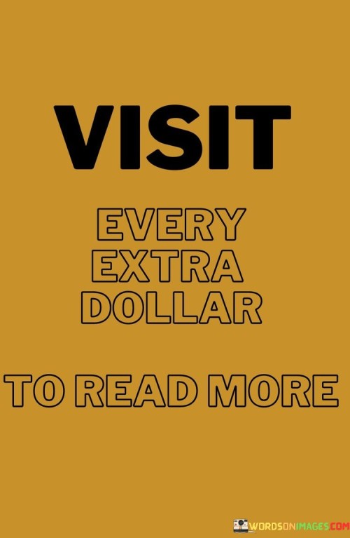 Visit-Every-Extra-Dollar-To-Read-More-Quotes.jpeg