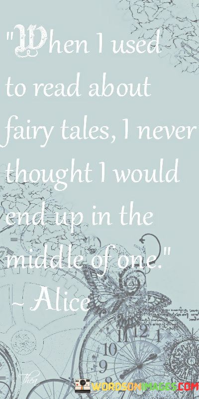 When-I-Used-To-Read-About-Fairy-Tales-Quotes.jpeg