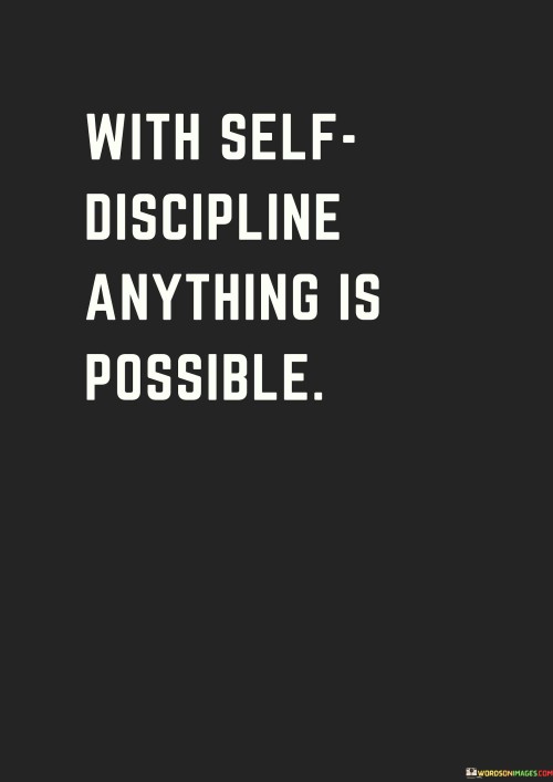 With-Self-Discipline-Anything-Is-Possible-Quotes.jpeg