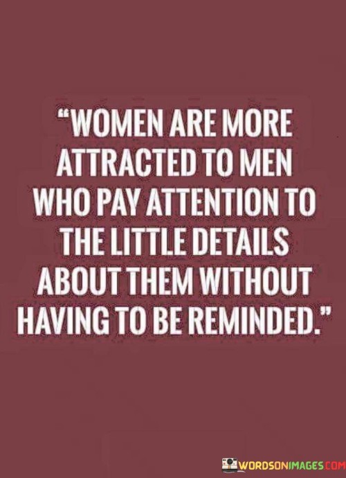 Woman-Are-More-Attracted-To-Men-Who-Pay-Attention-To-Quotes.jpeg