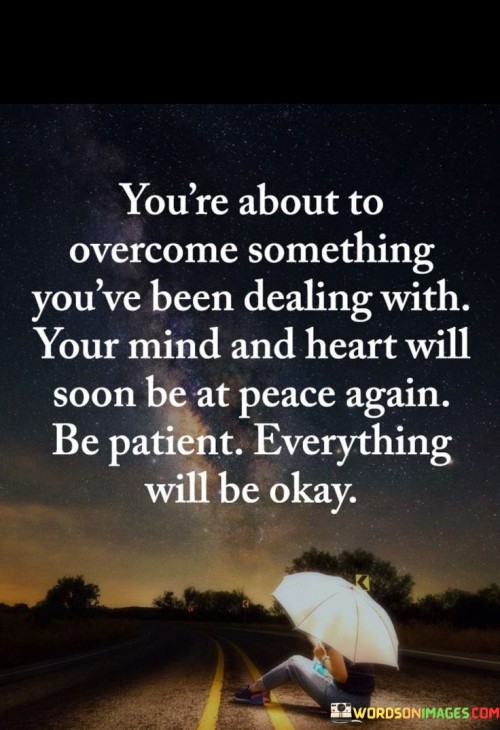 Youre-About-To-Overcome-Spmething-Quotes.jpeg