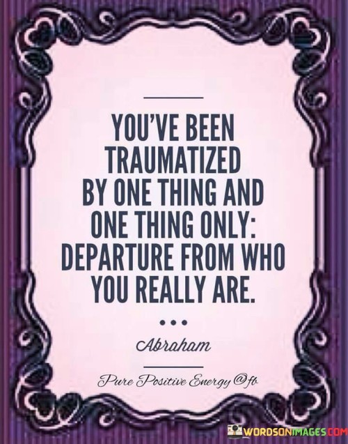 Youve-Been-Traumatized-By-The-One-Thing-And-Quotes.jpeg