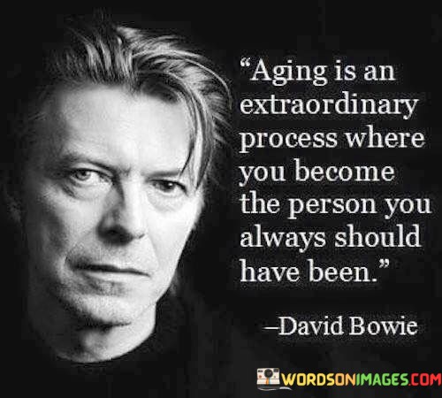 Aging-Is-An-Extraordinary-Process-Where-You-Become-Quotes.jpeg