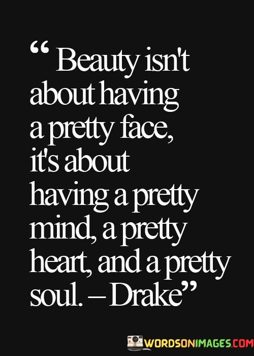 Beauty-Isnt-About-Having-A-Pretty-Face-Its-About-Quotes.jpeg