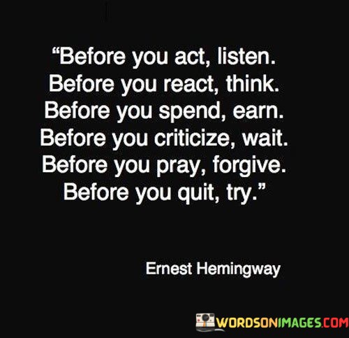 Before-You-Act-Listen-Before-You-React-Think-Before-You-Spend-Quotes.jpeg