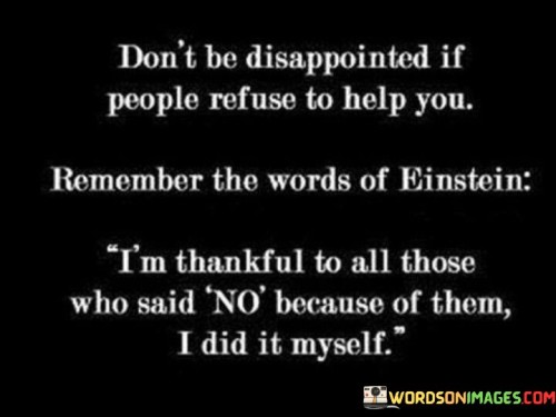 Dont-Be-Disappointed-If-You-People-Refuse-Quotes.jpeg