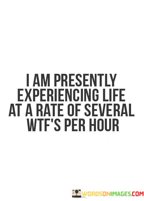 I-Am-Presently-Experiencing-Life-At-A-Quotes.jpeg