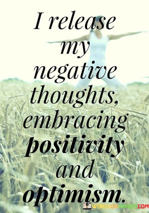 I-Release-My-Negative-Thoughts-Embracing-Quotes.jpeg