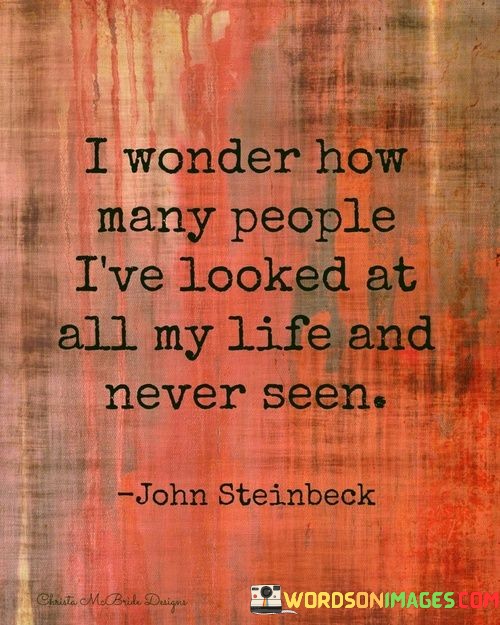 I-Wonder-How-Many-People-Ive-Looked-At-All-My-Quotes.jpeg
