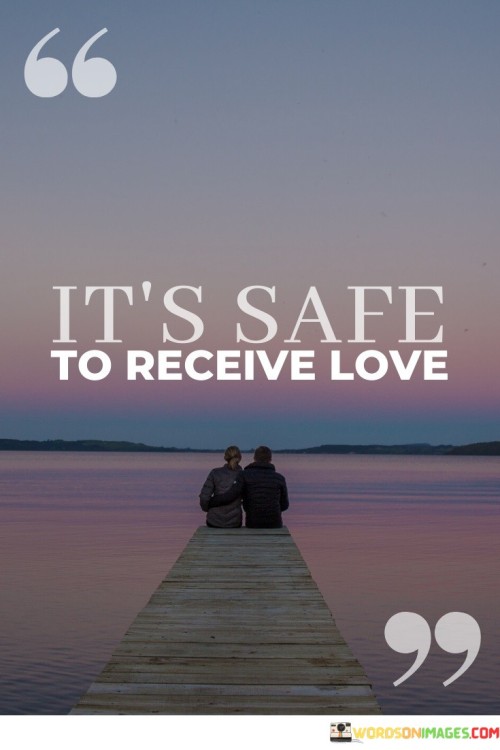 Its-A-Safe-To-Receive-Love-Quotes.jpeg