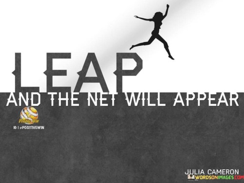 Leap-And-The-Net-Will-Appear-Quotes.jpeg