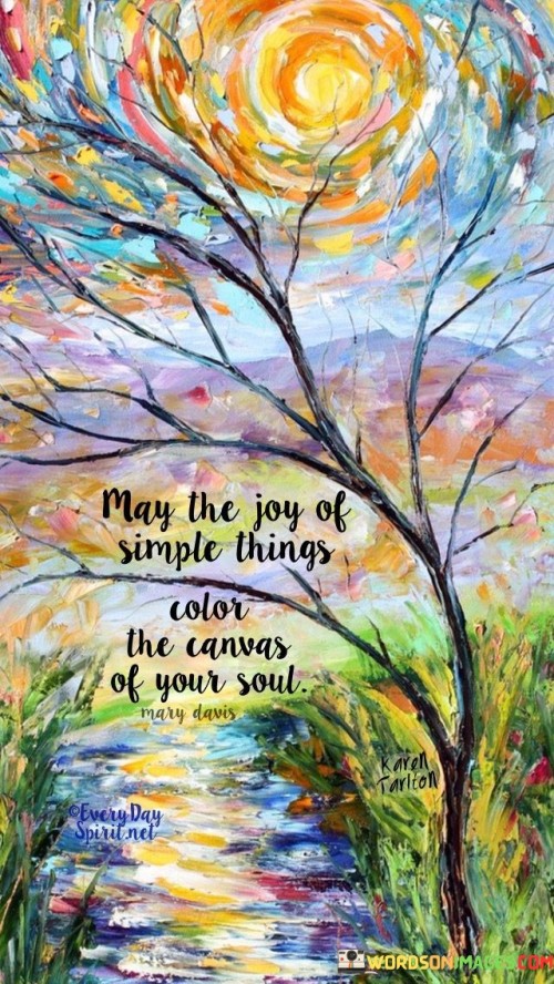 May-The-Joy-Of-Simple-Things-Color-The-Canvas-Quotes.jpeg