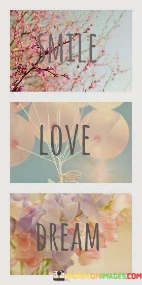Smile-Love-Dream-Quotes.jpeg