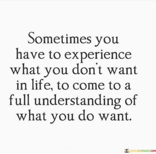 Sometimes-You-Have-To-Experience-What-You-Dont-Quotes.jpeg