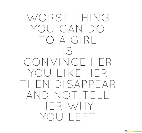 Worst-Thing-You-Can-Do-To-A-Girl-Is-Convince-Quotes.jpeg