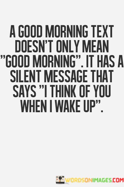 A-Good-Morning-Text-Doesnt-Only-Mean-Quotes.jpeg
