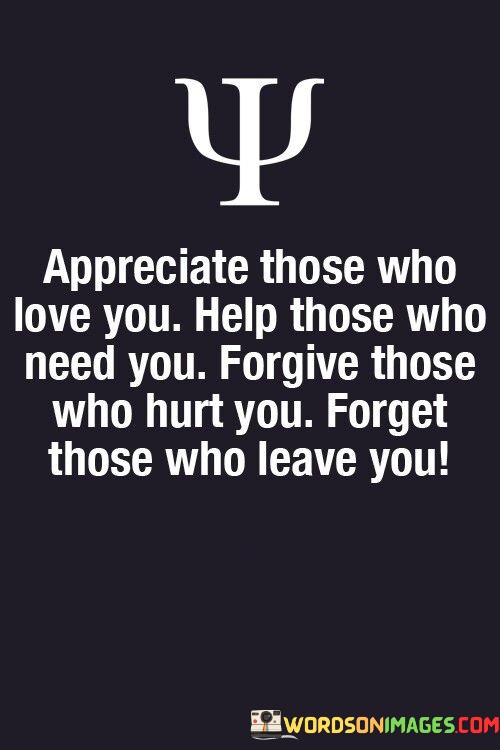Appreciate-Those-Who-Love-You-Help-Those-Who-Need-You-Quotes.jpeg