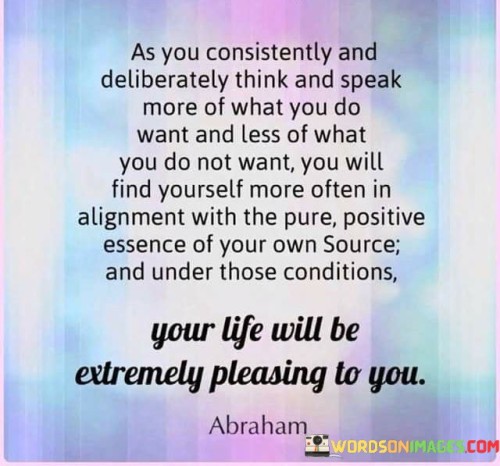 As-You-Consistently-And-Deliberately-Think-And-Speak-More-Of-Quotes.jpeg