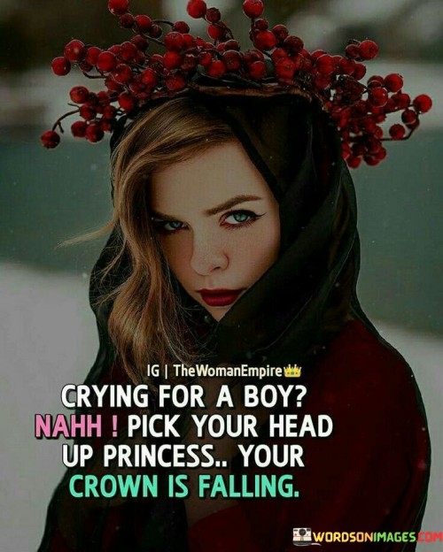 Crying-For-A-Boy-Nahh-Pick-Your-Head-Quotes.jpeg