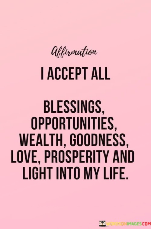 I-Accept-All-Blessings-Opportunities-Wealth-Quotes.jpeg