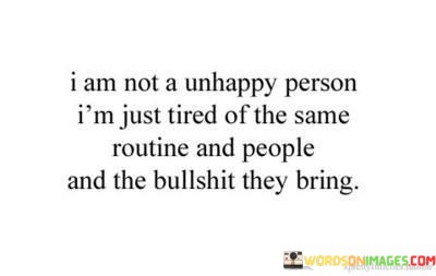 I-Am-Not-A-Unhappy-Person-Im-Just-Tired-Quotes.jpeg