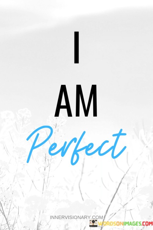 I-Am-Perfect-Quotes.jpeg