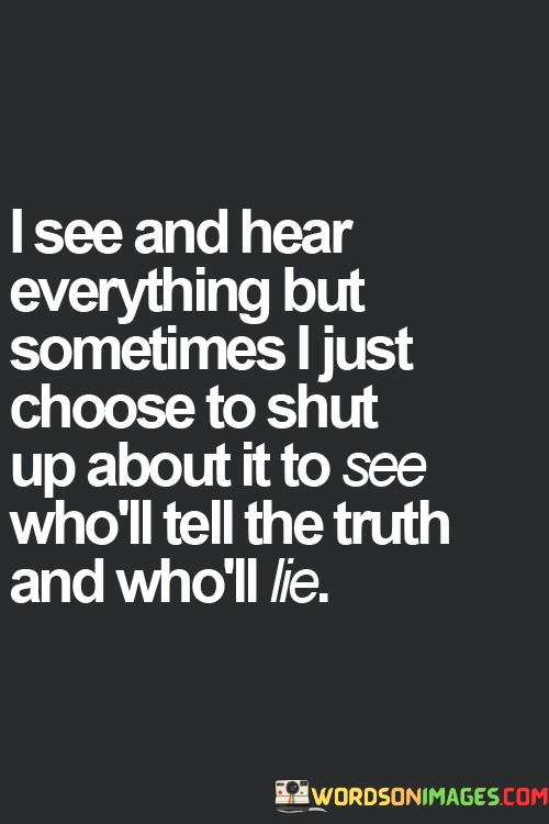 I-See-And-Hear-Everything-But-Sometimes-I-Just-Choose-Quotes.jpeg