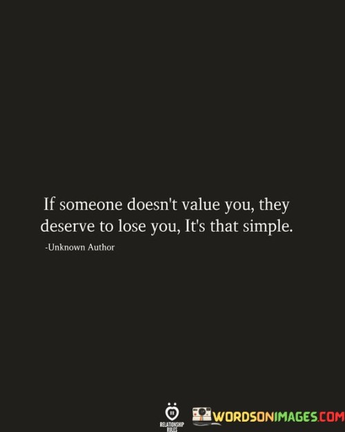 If-Someone-Doesnt-Value-You-They-Quotes.jpeg