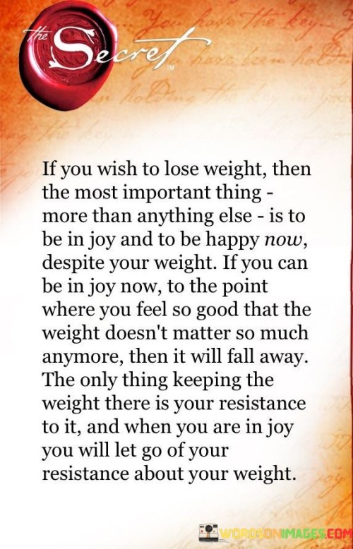 If You Wish To Lose Weight Then The Most Important Thing More Than Quotes