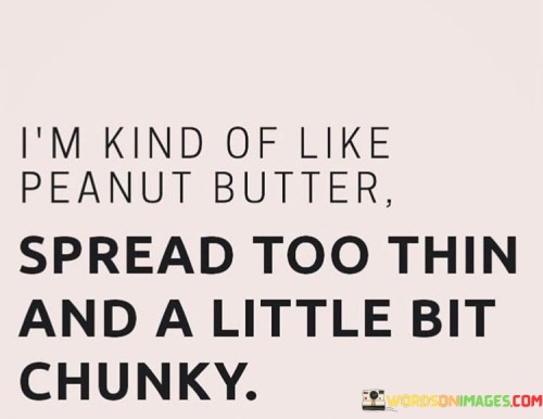 Im-Kind-Of-Like-Peanut-Butter-Spread-Too-Quotes.jpeg