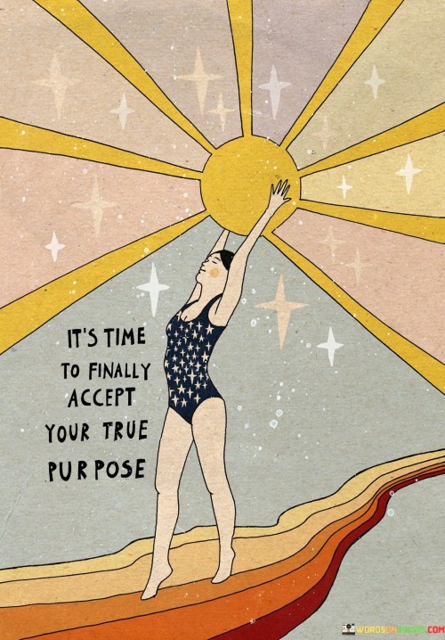 Its-Time-The-Finnaly-Accept-Your-The-Quotes.jpeg