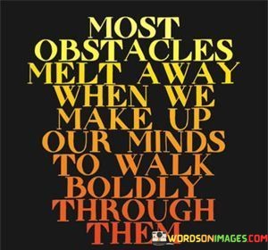 Most-Obstacles-Melt-Away-When-We-Make-Quotes.jpeg