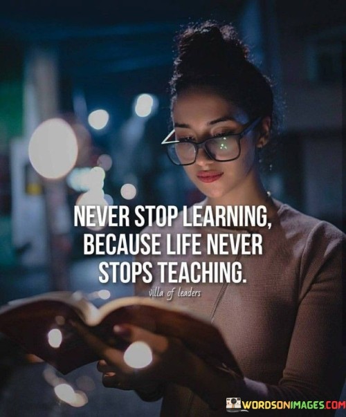 Never-Stop-Leaning-Because-Life-Never-Quotes.jpeg