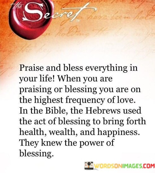 Praise And Bless Everything In Your Life When Quotes