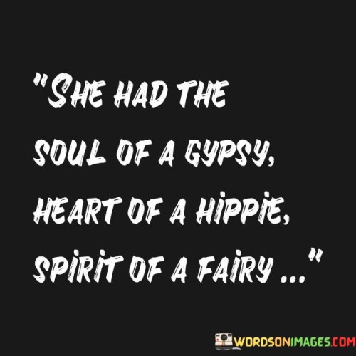 She-Had-The-Soul-Of-A-Gypsy-Heart-Of-A-Hippie-Quotes.jpeg